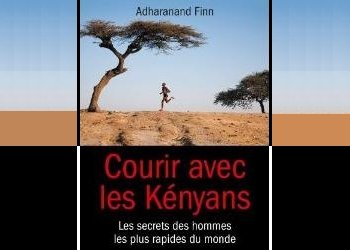 Courir avec les Kenyans, d'Adharanand Finn