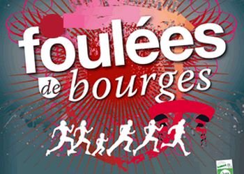 Foulées de Bourges, 5, 10km et semi-marathon (Cher)