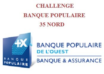Challenge Banque Populaire 35 Nord : calendrier des épreuves