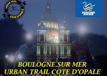 Boulogne-sur-Mer Urban Trail Cote d'Opale Boulogne-sur-Mer Urban Trail Cote d'Opale