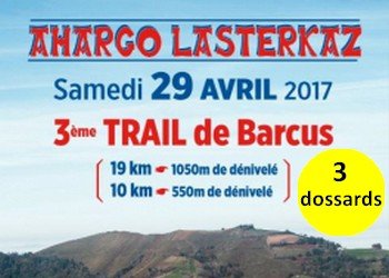 3 dossards Ahargo Lasterkaz Trail de Barcus 2017 (Pyrénées Atlantiques)