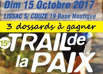 3 dossards Trail de la Paix 2017 (Corrèze)