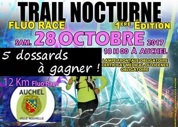 5 dossards Trail Nocturne Fluo Race 2017 (Pas-de-Calais)