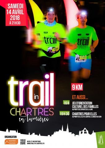Trail In Chartres En Lumières Trail In Chartres En Lumières