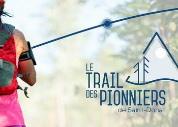 Trail des Pionniers de Saint-Donat