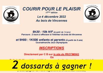 2 dossards Courir pour le plaisir au Bois de Vincennes 2022 (Paris)