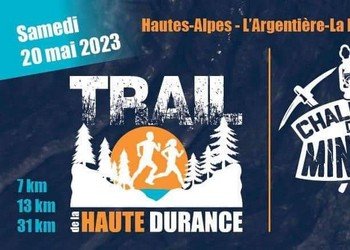 Trail de la Haute Durance et Challenge des Mineurs