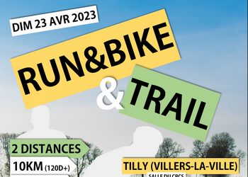 Run&Bike et Trail de Tilly