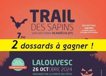 2 dossards Trail des sapins 2024 (Ardèche)