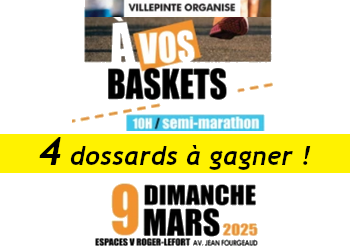 4 dossards A vos baskets, 10 km et semi-marathon de Villepinte 2025 (Seine Saint Denis)